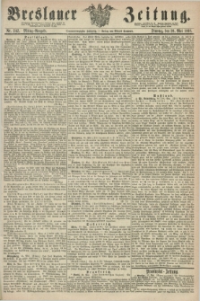 Breslauer Zeitung. Jg.49, Nr. 242 (26 Mai 1868) - Mittag-Ausgabe