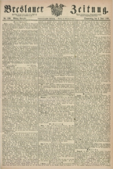 Breslauer Zeitung. Jg.49, Nr. 256 (4 Juni 1868) - Mittag-Ausgabe