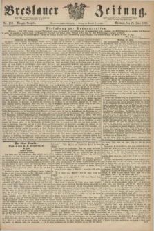 Breslauer Zeitung. Jg.49, Nr. 289 (24 Juni 1868) - Morgen-Ausgabe + dod.