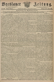 Breslauer Zeitung. Jg.49, Nr. 293 (26 Juni 1868) - Morgen-Ausgabe + dod.