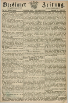 Breslauer Zeitung. Jg.49, Nr. 307 (4 Juli 1868) - Morgen-Ausgabe + dod.