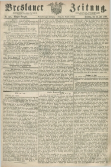Breslauer Zeitung. Jg.49, Nr. 321 (12 Juli 1868) - Morgen-Ausgabe + dod.
