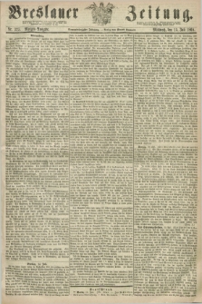 Breslauer Zeitung. Jg.49, Nr. 325 (15 Juli 1868) - Morgen-Ausgabe + dod.