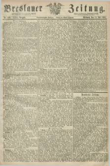 Breslauer Zeitung. Jg.49, Nr. 326 (15 Juli 1868) - Mittag-Ausgabe