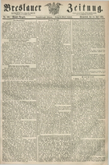 Breslauer Zeitung. Jg.49, Nr. 331 (18 Juli 1868) - Morgen-Ausgabe + dod.