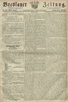 Breslauer Zeitung. Jg.49, Nr. 335 (21 Juli 1868) - Morgen-Ausgabe + dod.