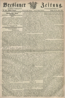 Breslauer Zeitung. Jg.49, Nr. 341 (24 Juli 1868) - Morgen-Ausgabe + dod.