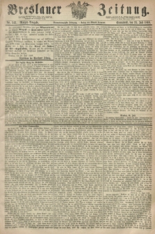 Breslauer Zeitung. Jg.49, Nr. 343 (25 Juli 1868) - Morgen-Ausgabe + dod.