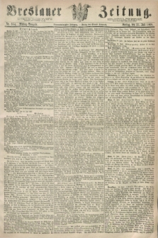 Breslauer Zeitung. Jg.49, Nr. 354 (31 Juli 1868) - Mittag-Ausgabe