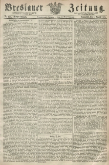 Breslauer Zeitung. Jg.49, Nr. 355 (1 August 1868) - Morgen-Ausgabe + dod.