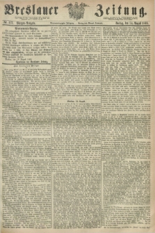 Breslauer Zeitung. Jg.49, Nr. 377 (14 August 1868) - Morgen-Ausgabe + dod.