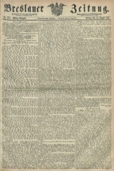 Breslauer Zeitung. Jg.49, Nr. 378 (14 August 1868) - Mittag-Ausgabe