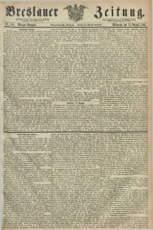 Breslauer Zeitung. Jg.49, Nr. 385 (19 August 1868) - Morgen-Ausgabe + dod.