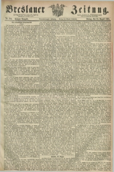 Breslauer Zeitung. Jg.49, Nr. 389 (21 August 1868) - Morgen-Ausgabe + dod.