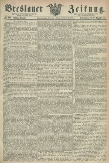 Breslauer Zeitung. Jg.49, Nr. 400 (27 August 1868) - Mittag-Ausgabe