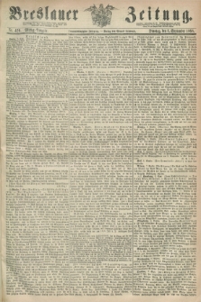 Breslauer Zeitung. Jg.49, Nr. 420 (8 September 1868) - Mittag-Ausgabe