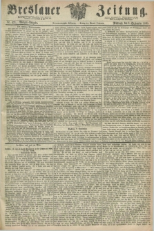 Breslauer Zeitung. Jg.49, Nr. 421 (9 September 1868) - Morgen-Ausgabe + dod.