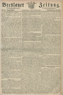 Breslauer Zeitung. Jg.50, Nr. 311 (8 Juli 1869) - Morgen-Ausgabe + dod.