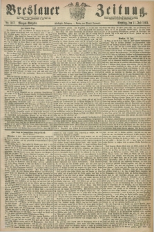 Breslauer Zeitung. Jg.50, Nr. 317 (11 Juli 1869) - Morgen-Ausgabe + dod.
