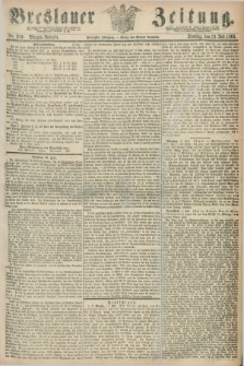Breslauer Zeitung. Jg.50, Nr. 319 (13 Juli 1869) - Morgen-Ausgabe + dod.