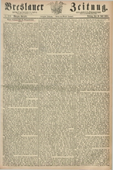 Breslauer Zeitung. Jg.50, Nr. 325 (16 Juli 1869) - Morgen-Ausgabe + dod.