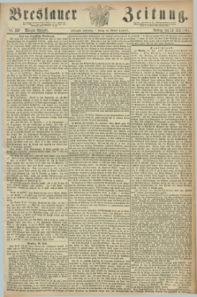 Breslauer Zeitung. Jg.50, Nr. 337 (23 Juli 1869) - Morgen-Ausgabe + dod.