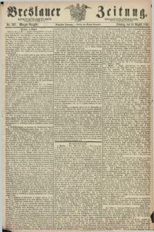Breslauer Zeitung. Jg.50, Nr. 367 (10 August 1869) - Morgen-Ausgabe + dod.