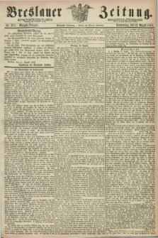 Breslauer Zeitung. Jg.50, Nr. 371 (12 August 1869) - Morgen-Ausgabe + dod.