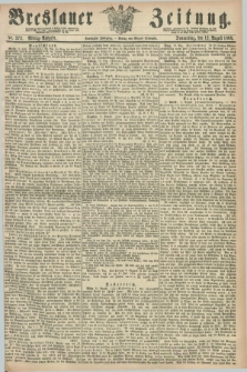 Breslauer Zeitung. Jg.50, Nr. 372 (12 August 1869) - Mittag-Ausgabe