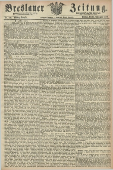 Breslauer Zeitung. Jg.50, Nr. 426 (13 September 1869) - Mittag-Ausgabe
