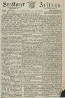 Breslauer Zeitung. Jg.53, Nr. 465 (4 October 1872) - Mittag-Ausgabe