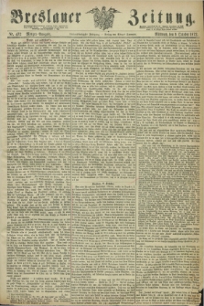 Breslauer Zeitung. Jg.53, Nr. 472 (9 October 1872) - Morgen-Ausgabe + dod.