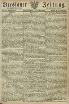 Breslauer Zeitung. Jg.53, Nr. 480 (13 October 1872) - Morgen-Ausgabe + dod.