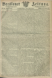 Breslauer Zeitung. Jg.53, Nr. 482 (15 Oktober 1872) - Morgen-Ausgabe + dod.