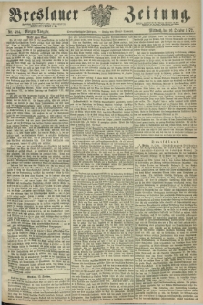 Breslauer Zeitung. Jg.53, Nr. 484 (16 October 1872) - Morgen-Ausgabe + dod.