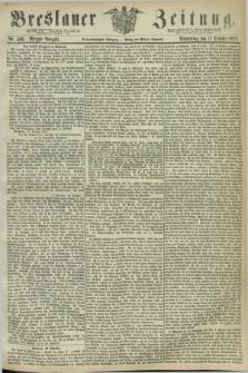Breslauer Zeitung. Jg.53, Nr. 486 (17 October 1872) - Morgen-Ausgabe + dod.