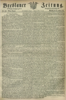 Breslauer Zeitung. Jg.53, Nr. 497 (23 October 1872) - Mittag-Ausgabe