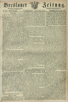 Breslauer Zeitung. Jg.53, Nr. 498 (24 October 1872) - Morgen-Ausgabe + dod.