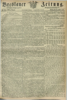 Breslauer Zeitung. Jg.53, Nr. 501 (25 Oktober 1872) - Mittag-Ausgabe