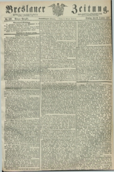 Breslauer Zeitung. Jg.53, Nr. 506 (29 Oktober 1872) - Morgen-Ausgabe + dod.