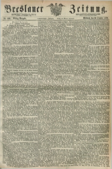 Breslauer Zeitung. Jg.53, Nr. 509 (30 October 1872) - Mittag-Ausgabe