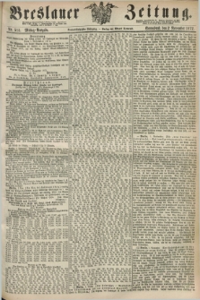 Breslauer Zeitung. Jg.53, Nr. 515 (2 November 1872) - Mittag-Ausgabe