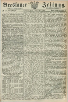 Breslauer Zeitung. Jg.53, Nr. 517 (4 November 1872) - Mittag-Ausgabe