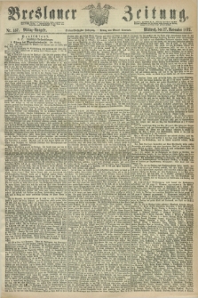 Breslauer Zeitung. Jg.53, Nr. 557 (27 November 1872) - Mittag-Ausgabe