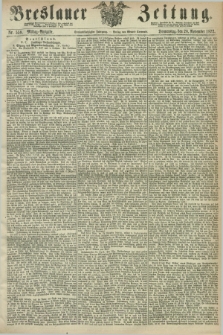 Breslauer Zeitung. Jg.53, Nr. 559 (28 November 1872) - Mittag-Ausgabe