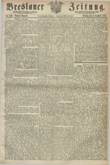 Breslauer Zeitung. Jg.53, Nr. 566 (3 December 1872) - Morgen-Ausgabe + dod.