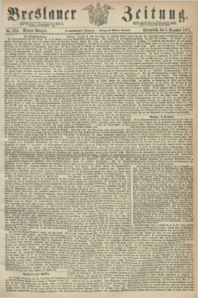 Breslauer Zeitung. Jg.53, Nr. 574 (7 December 1872) - Morgen-Ausgabe + dod.