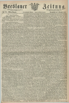 Breslauer Zeitung. Jg.53, Nr. 575 (7 December 1872) - Mittag-Ausgabe