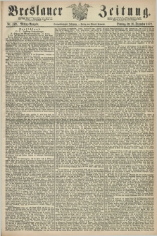 Breslauer Zeitung. Jg.53, Nr. 579 (10 December 1872) - Mittag-Ausgabe