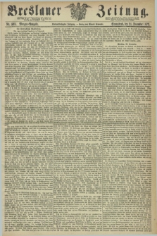 Breslauer Zeitung. Jg.53, Nr. 598 (21 December 1872) - Morgen-Ausgabe + dod.